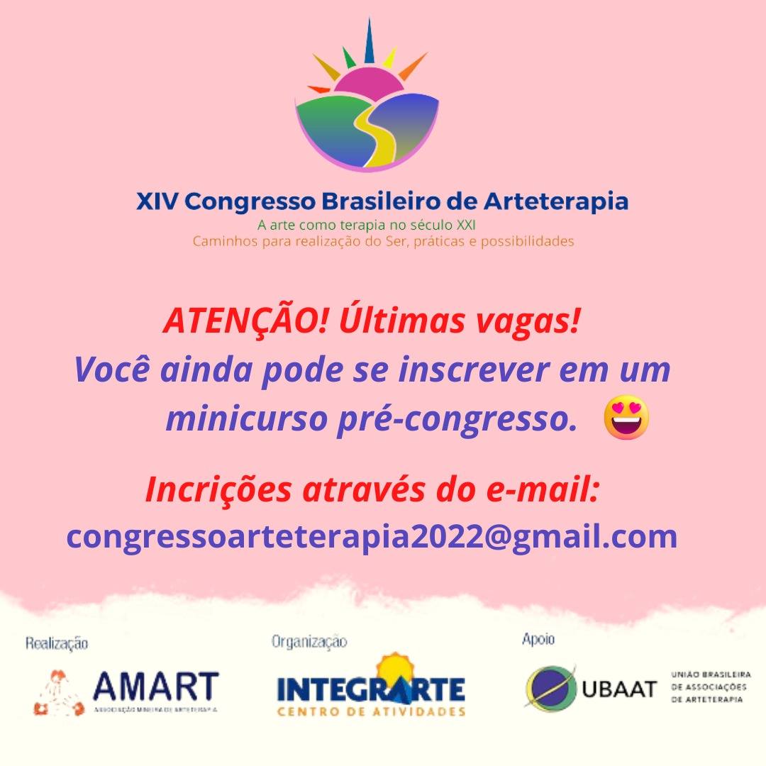 XIV CONGRESSO BRASILEIRO DE ARTETERAPIA - Belo Horizonte, 21 a 23 de abril  de 2022